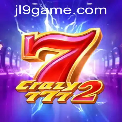 Exploring the Excitement of Crazy7772 and the Strategy Behind JL9