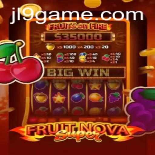 FruitNovaSuper: An Exciting Gaming Experience with JL9 Elements